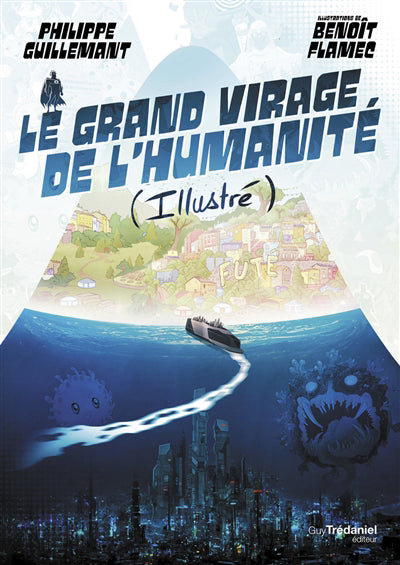 GRAND VIRAGE DE L'HUMANITE : ILLUSTRE ET AUGMENTE