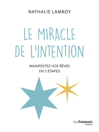 MIRACLE DE L'INTENTION