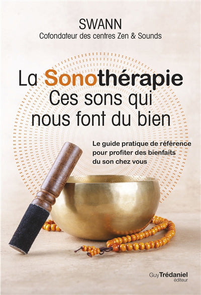 SONOTHERAPIE : CES SONS QUI NOUS FONT DU BIEN