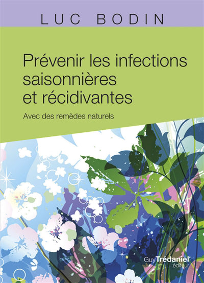 PREVENIR LES INFECTIONS SAISONNIERES ET RECIDIVANTES - AVEC DES R