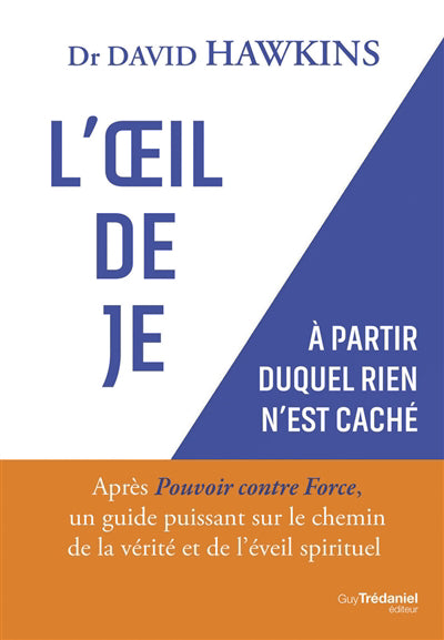 OEIL DE JE : A PARTIR DUQUEL RIEN N'EST CACHE