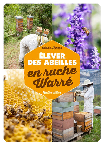 ELEVER DES ABEILLES EN RUCHE WARRE