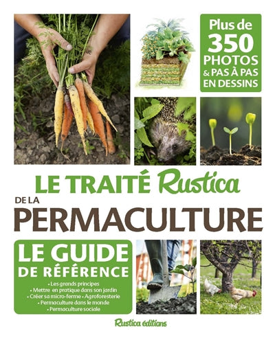 LE TRAITÉ RUSTICA DE LA PERMACULTURE : LE GUIDE DE RÉFÉRENCE