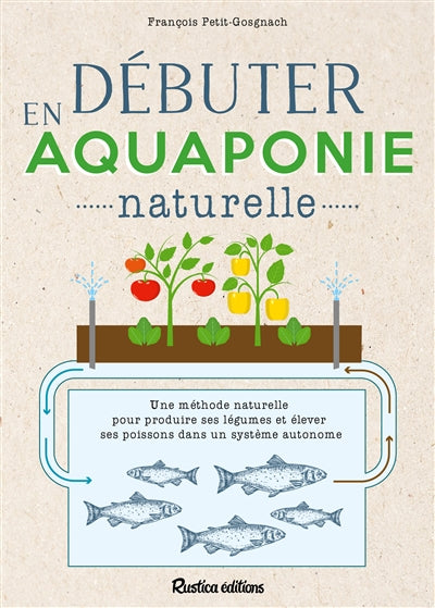 DEBUTER EN AQUAPONIE
