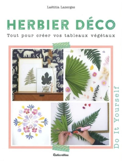 HERBIER DECO  TOUT POUR CREER VOS TABLEAUX VEGETAUX