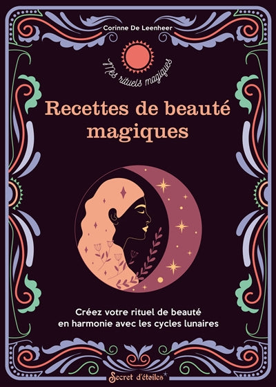 RECETTES DE BEAUTE MAGIQUES