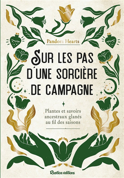 SUR LES PAS D'UNE SORCIERE DE CAMPAGNE