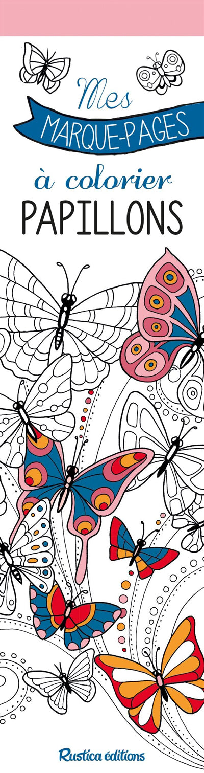 MES MARQUE-PAGES A COLORIER  PAPILLONS