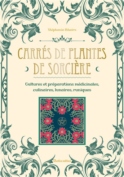 CARRES DE PLANTES DE SORCIERE  CULTURES ET PREPARATIONS MED
