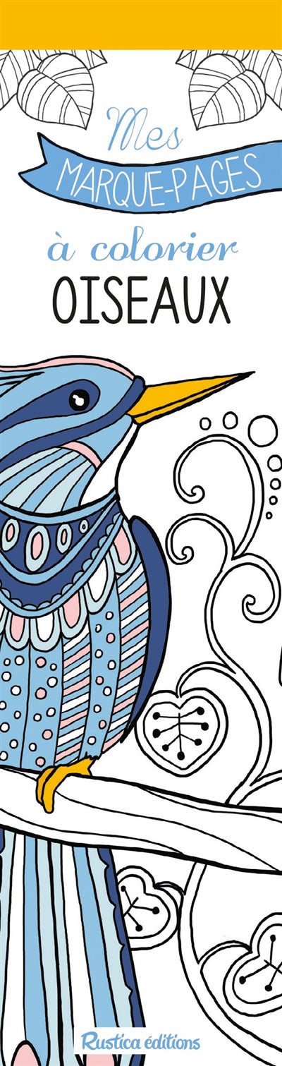 MES MARQUE-PAGES A COLORIER  OISEAUX