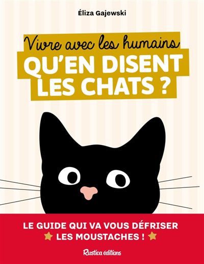 VIVRE AVEC LES HUMAINS  QU'EN DISENT LES CHATS ?