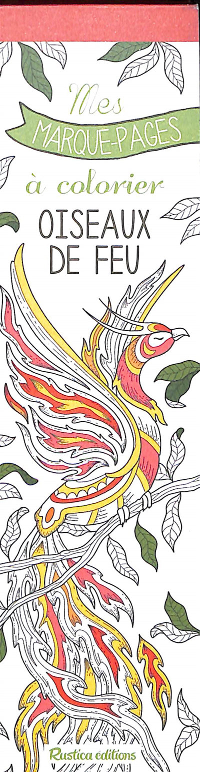 MES MARQUE-PAGES A COLORIER  OISEAUX DE FEU