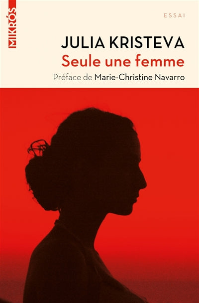 Seule une femme [nouvelle édition]