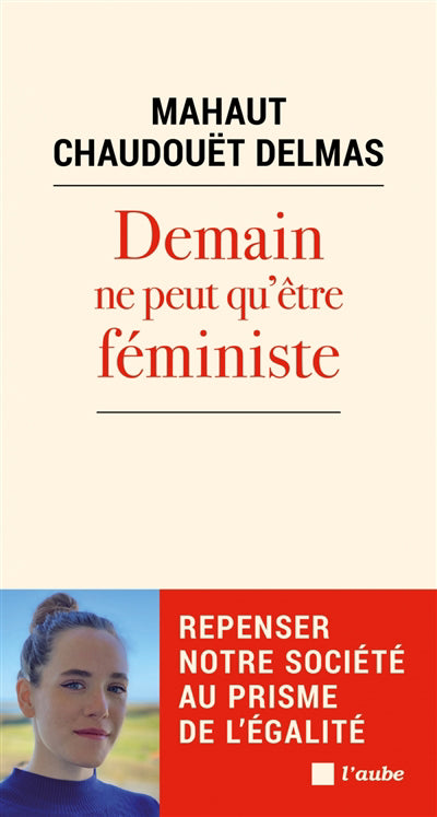 DEMAIN NE PEUT QU'ETRE FEMINISTE