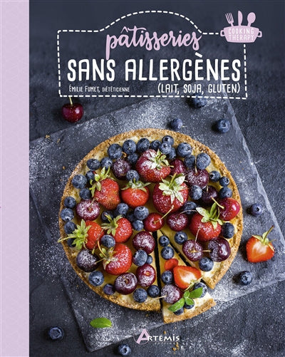 PATISSERIES SANS ALLERGENES : LAIT, SOJA, GLUTEN