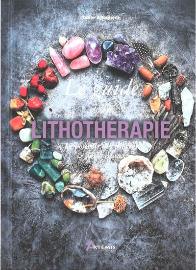 GUIDE DE LA LITHOTHERAPIE