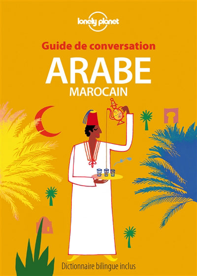 GUIDE DE CONVERSATION ARABE MAROCAIN 7ED