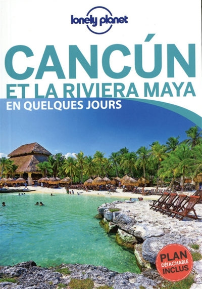 CANCUN ET LA RIVIERA MAYA + PLAN DETACHABLE INCLUS