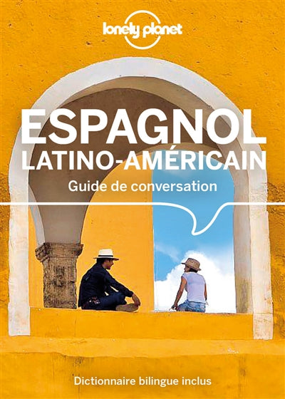 GUIDE DE CONVERSATION ESPAGNOL LATINO-AMERICAIN