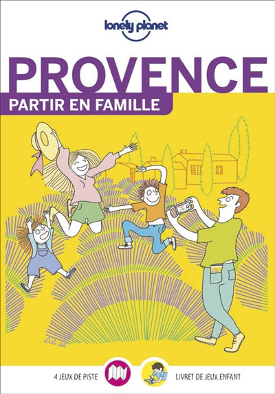 PROVENCE - PARTIR EN FAMILLE