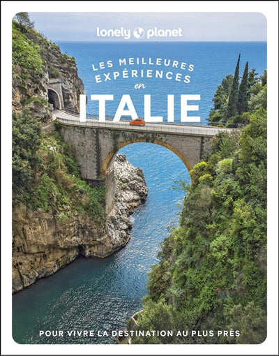 MEILLEURES EXPERIENCES EN ITALIE  + PLAN