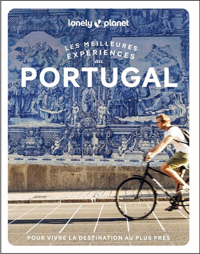 MEILLEURES EXPERIENCES AU PORTUGAL + PLAN