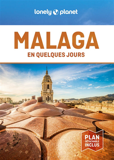 MALAGA EN QUELQUES JOURS + PLAN 1ERE ED.