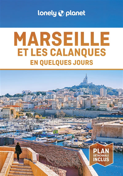 MARSEILLE ET LES CALANQUES EN QUELQUES JOURS + PLAN