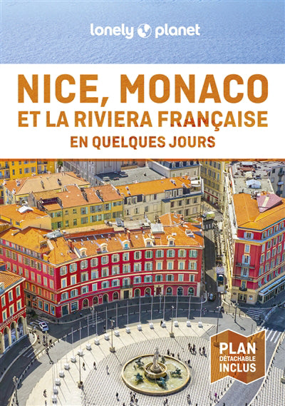 NICE, MONACO ET LA RIVIERA FRANCAISE EN QUELQUES JOURS + PLAN