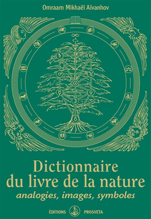 Dictionnaire du livre de la nature: analogies, images, symboles