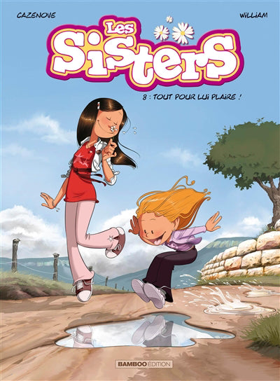 SISTERS T.08 : TOUT POUR LUI PLAIRE