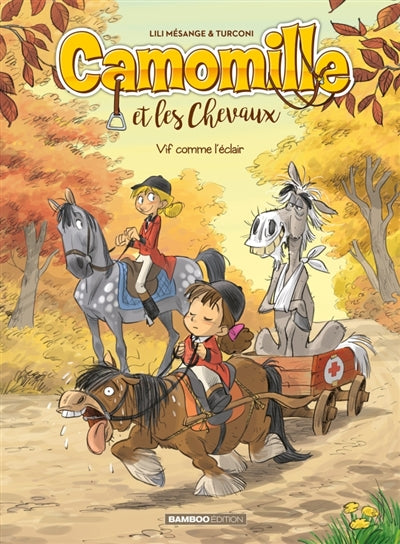 CAMOMILLE ET LES CHEVAUX T6 VIF COMME L'ÉCLAIR