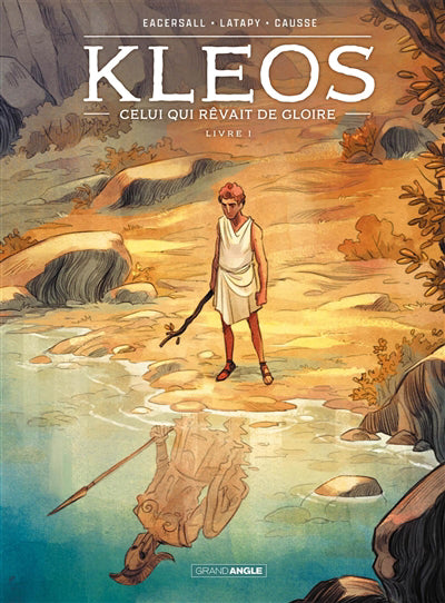 KLEOS T01 -CELUI QUI REVAIT DE GLOIRE