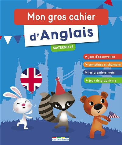 MON GROS CAHIER D'ANGLAIS - MATERNELLE