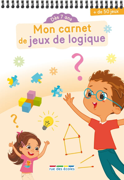MON CARNET DE JEUX DE LOGIQUE (DES 7 ANS)