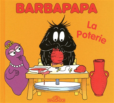 BARBAPAPA - La Poterie