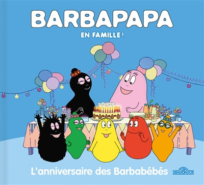 ANNIVERSAIRE DES BARBABEBES