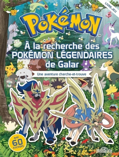 POKEMON : A LA RECHERCHE DES POKEMONS LEGENDAIRES DE GALAR