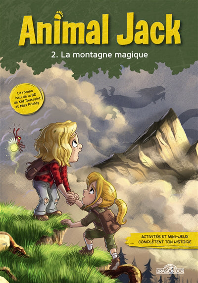 ANIMAL JACK T.02 : LA MONTAGNE MAGIQUE