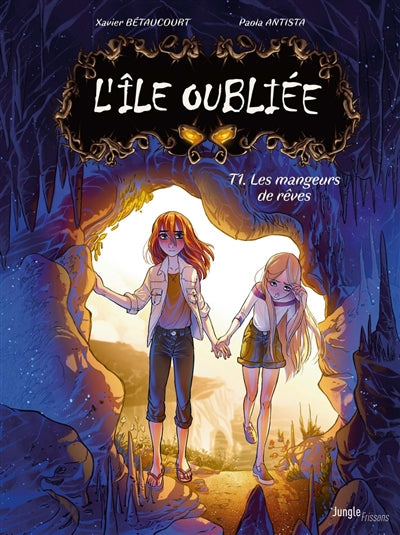 ILE OUBLIEE  T.01 : LES MANGEURS DE REVES