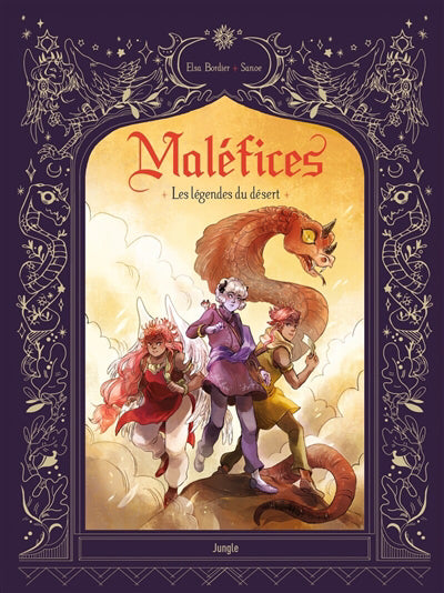 MALÉFICES T.02 : LES LÉGENDES DU DÉSERT