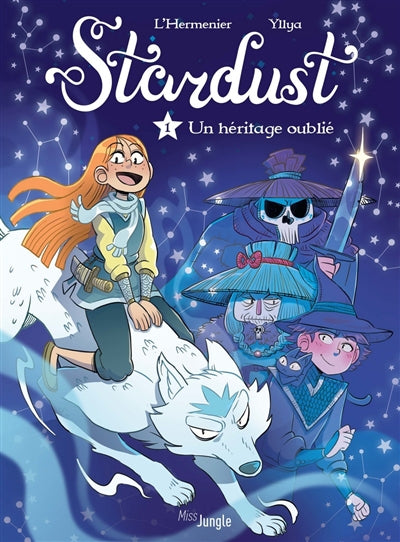 STARDUST T.01 : UN HERITAGE OUBLIE