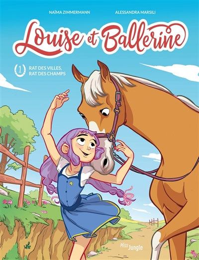 LOUISE ET BALLERINE T.01 : RAT DES VILLES, RAT DES CHAMPS