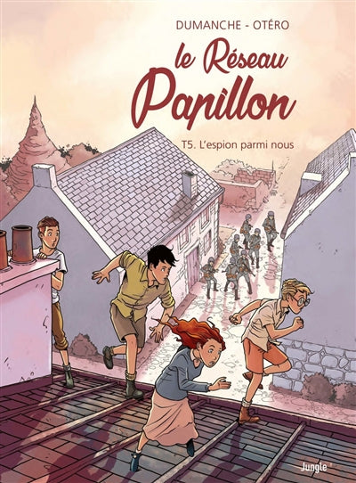 RÉSEAU PAPILLON T.05 : L'ESPION PARMI NOUS