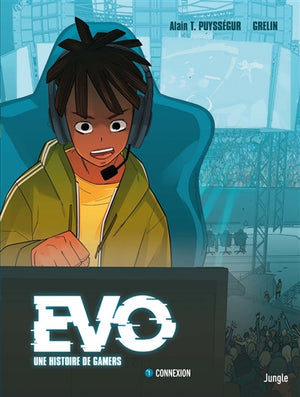 EVO A GAMERS' STORY - TOME 1 CONNEXION