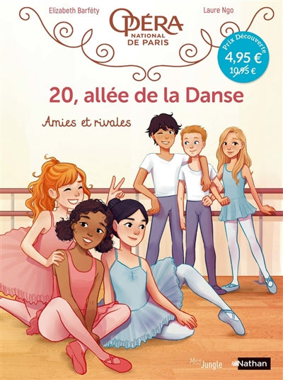 20, ALLEE DE LA DANSE - TOME 1 AMIES ET RIVALES