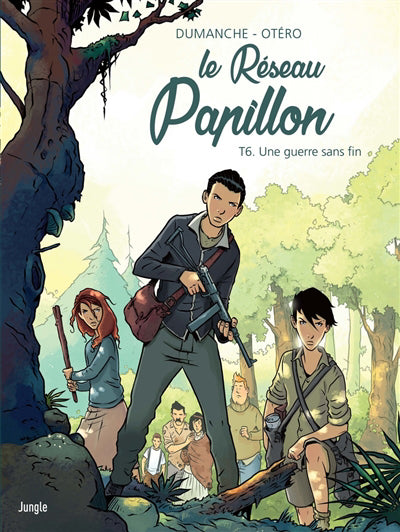 RESEAU PAPILLON T.06 : UNE GUERRE SANS FIN