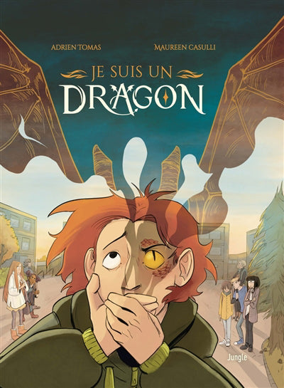 JE SUIS UN DRAGON T.01