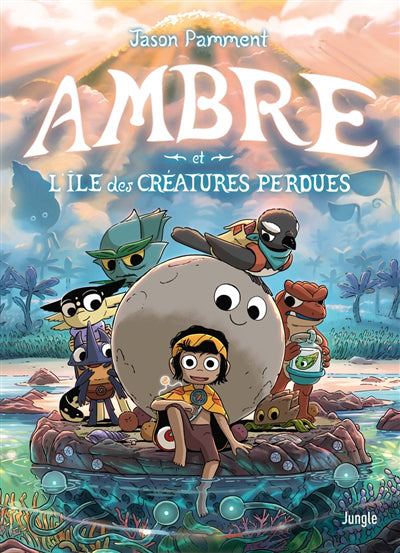 AMBRE ET L'ILE DES CREATURES PERDUES