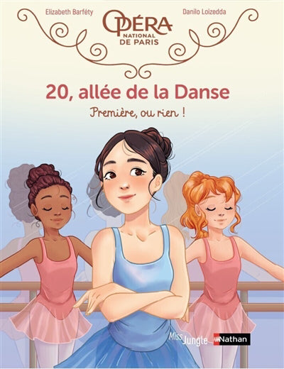 20, ALLEE DE LA DANSE T.08 : PREMIERE, OU RIEN